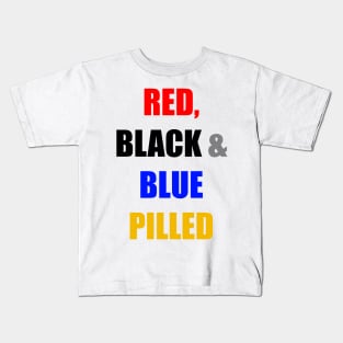 RED, BLACK & BLUE PILLED Kids T-Shirt